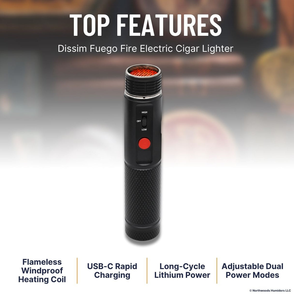 Dissim Fuego Fire Electric Cigar Lighter - Top Features