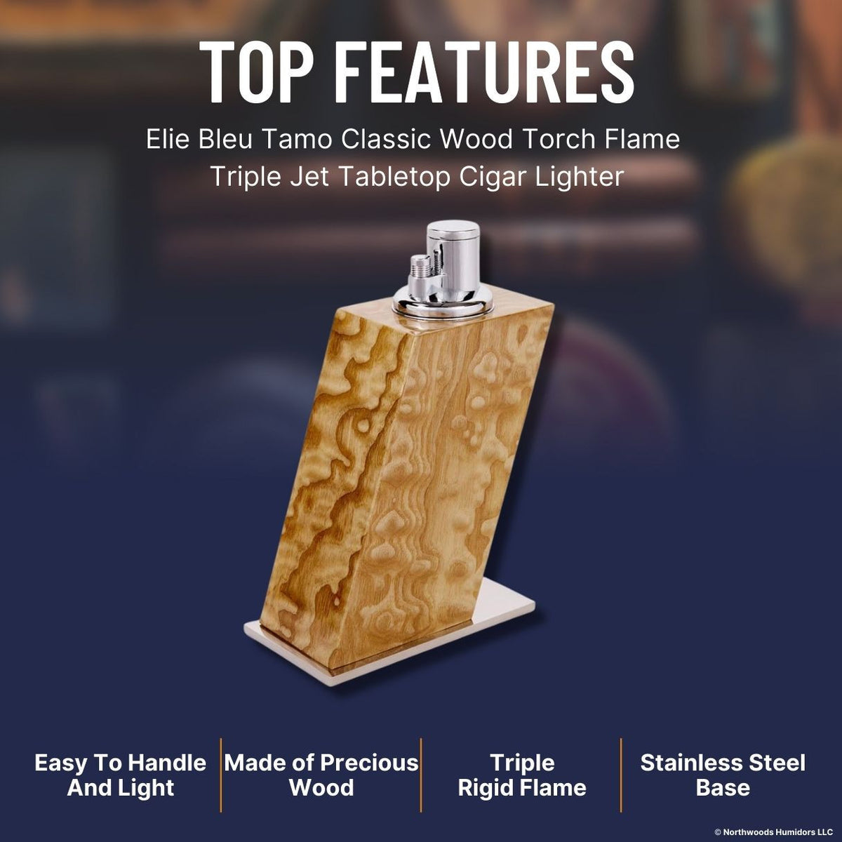 Elie Bleu Tamo Classic Wood Torch Flame Triple Jet Tabletop Cigar Lighter - Top Features