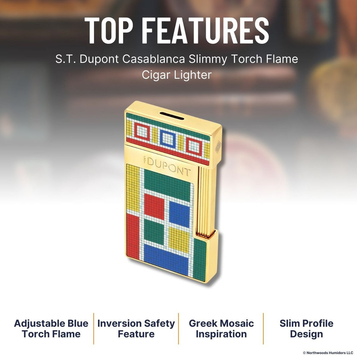 S.T. Dupont Casablanca Slimmy Torch Flame Cigar Lighter - Top Features
