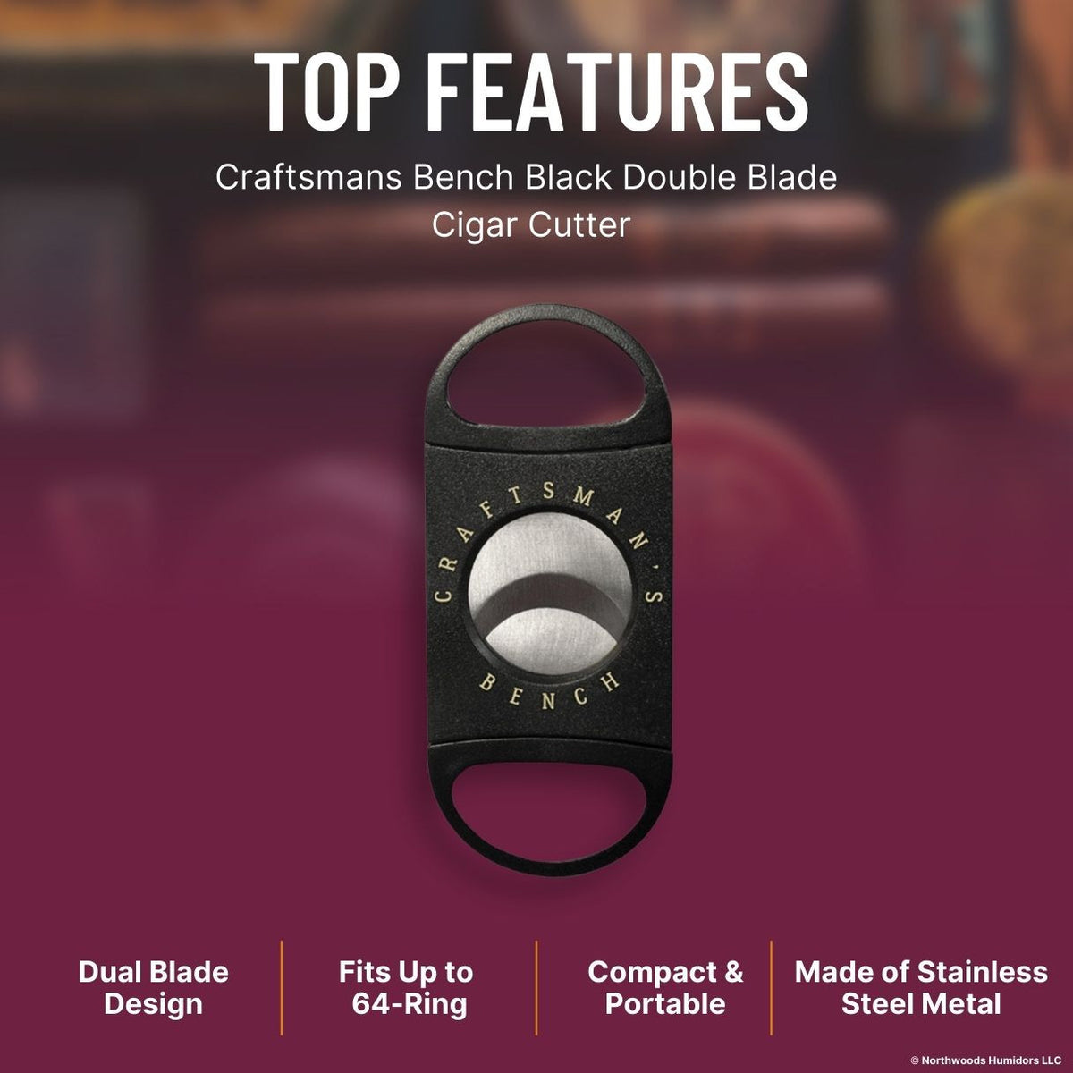 Craftsmans Bench Black Double Blade Cigar Cutter - Top Features