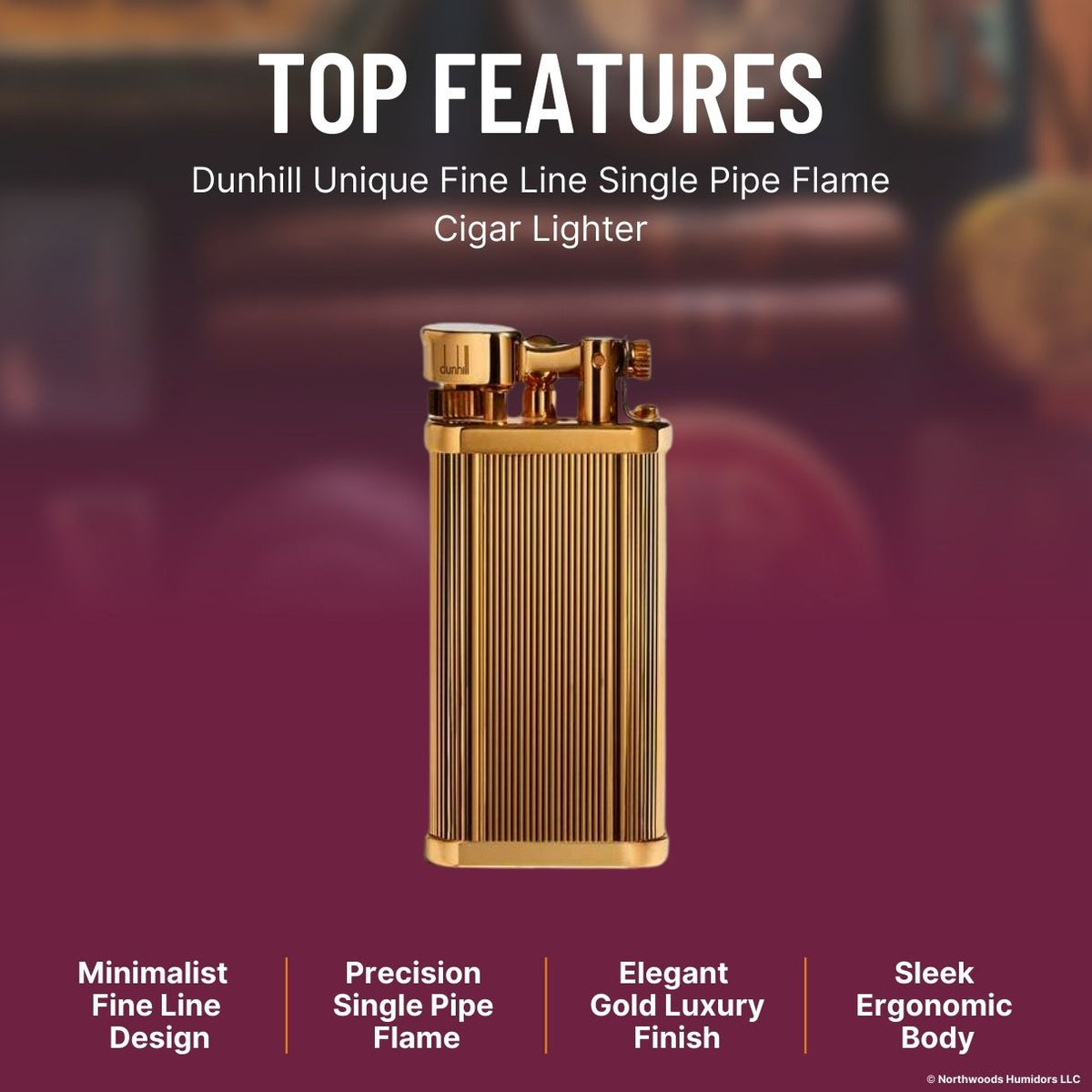 Dunhill Unique Fine Line Single Pipe Flame Cigar Lighter -  Top Features