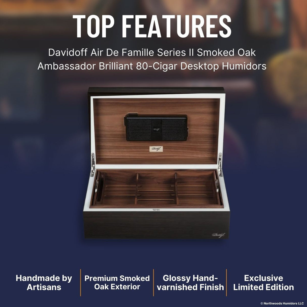 Davidoff Air De Famille Series II Smoked Oak Ambassador Brilliant 80-Cigar Desktop Humidors - Top Features