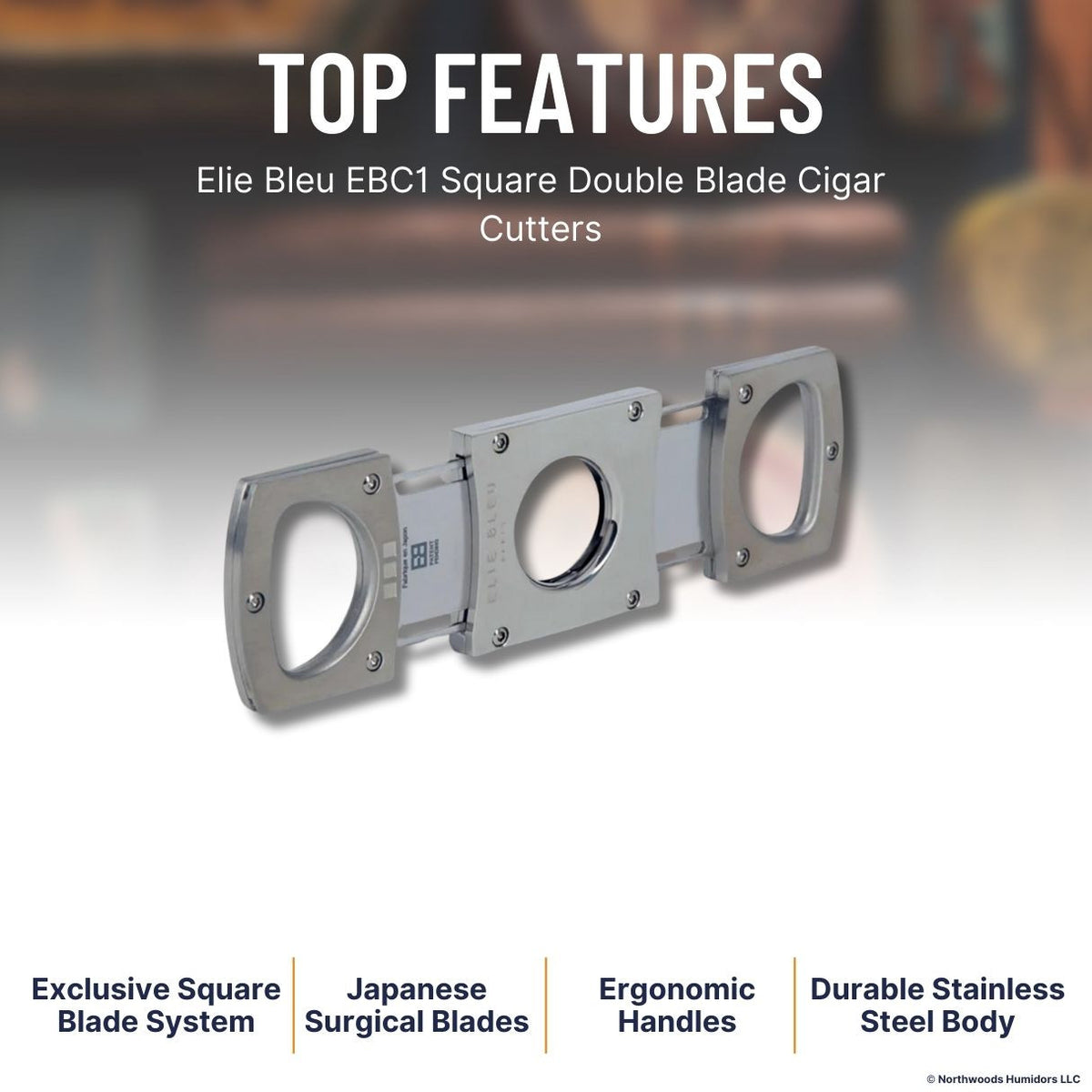 Elie Bleu EBC1 Square Double Blade Cigar Cutters - Satin - Top Features