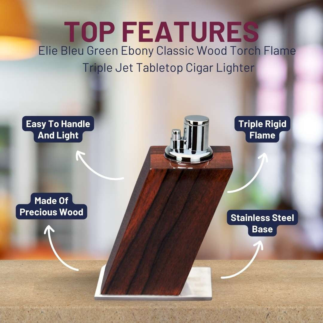 Elie Bleu Green Ebony Classic Wood Torch Flame Triple Jet Tabletop Cigar Lighter - Top Features