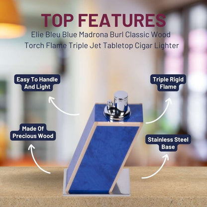 Elie Bleu Blue Madrona Burl Classic Wood Torch Flame Triple Jet Tabletop Cigar Lighter - Top Features