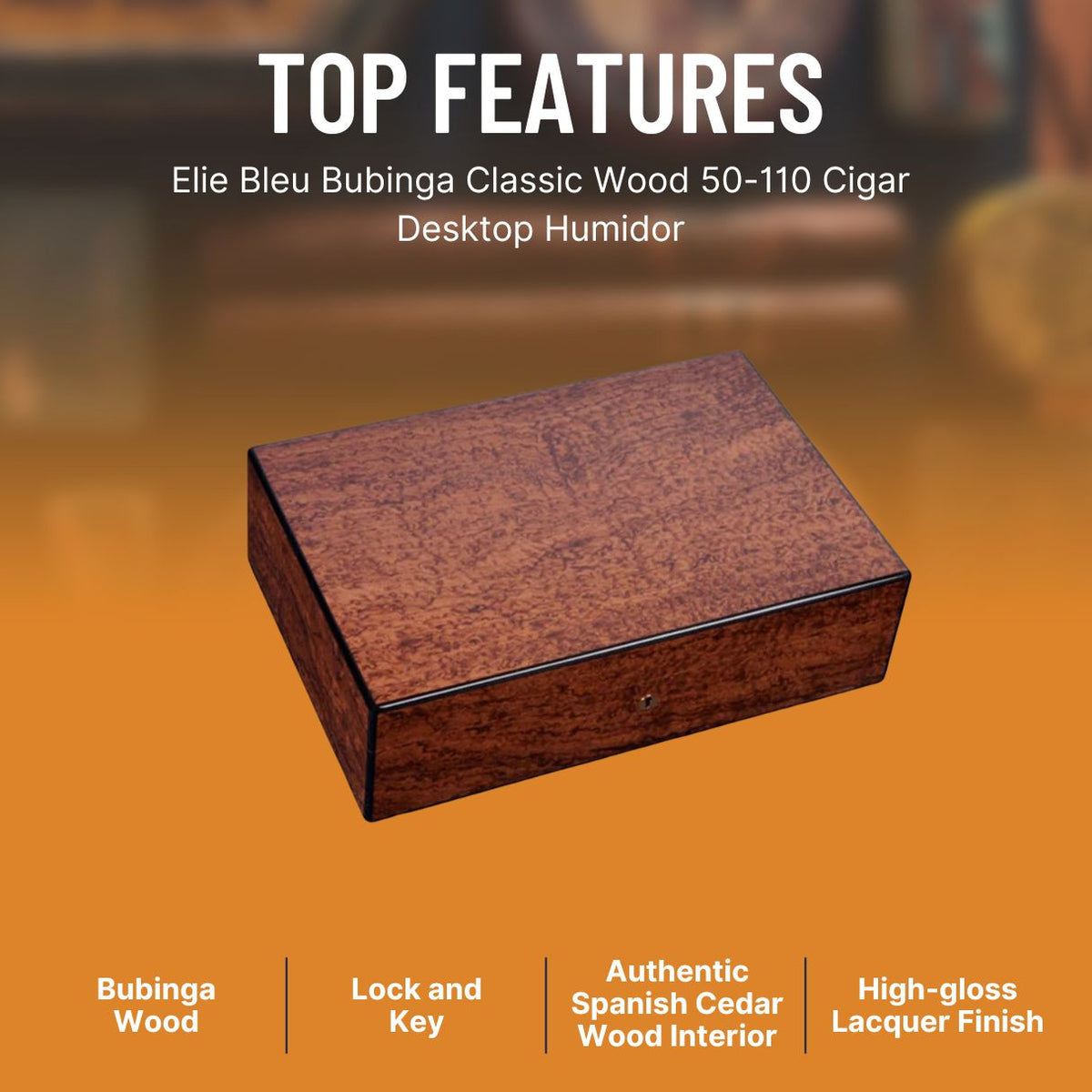 Elie Bleu Bubinga 50-300 Cigar Humidor - Classic Collection - Top Features