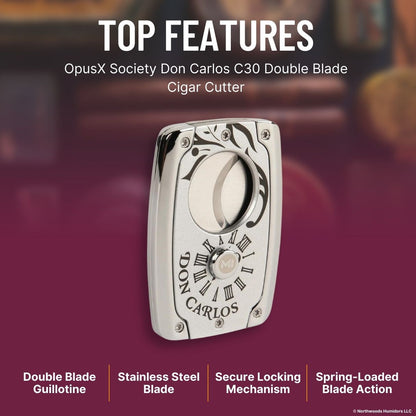 OpusX Society Don Carlos C30 Double Blade Cigar Cutter - Top Features